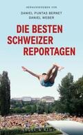 Puntas Bernet / Weber |  Die besten Schweizer Reportagen | Buch |  Sack Fachmedien