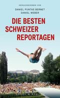 Puntas Bernet / Weber |  Die besten Schweizer Reportagen | eBook | Sack Fachmedien