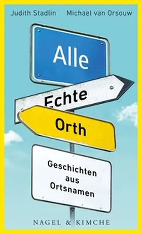 Stadlin / van Orsouw |  Alle Echte Orth | Buch |  Sack Fachmedien