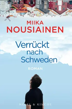 Nousiainen |  Verrückt nach Schweden | eBook | Sack Fachmedien