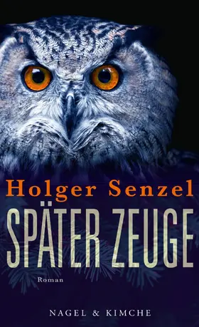Senzel |  Später Zeuge | eBook | Sack Fachmedien