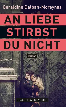 Dalban-Moreynas |  An Liebe stirbst du nicht | eBook | Sack Fachmedien