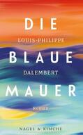 Dalembert |  Die blaue Mauer | eBook | Sack Fachmedien