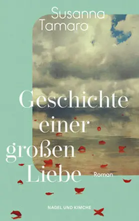 Tamaro | Geschichte einer großen Liebe | Buch | 978-3-312-01287-9 | www.sack.de