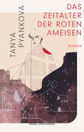 Pyankova / P"jankova |  Das Zeitalter der Roten Ameisen | Buch |  Sack Fachmedien