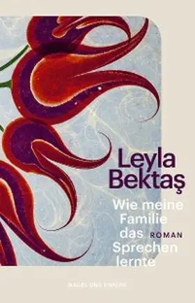 Bektas |  Wie meine Familie das Sprechen lernte | eBook | Sack Fachmedien