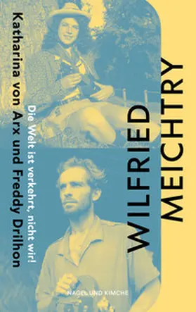 Meichtry |  Die Welt ist verkehrt, nicht wir! | Buch |  Sack Fachmedien