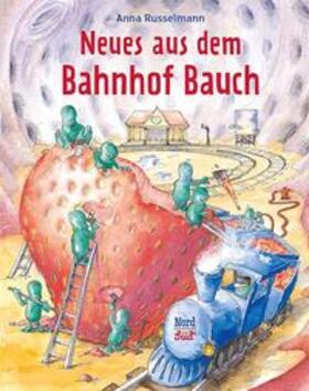 Russelmann | Neues aus dem Bahnhof Bauch | Buch | 978-3-314-01581-6 | sack.de