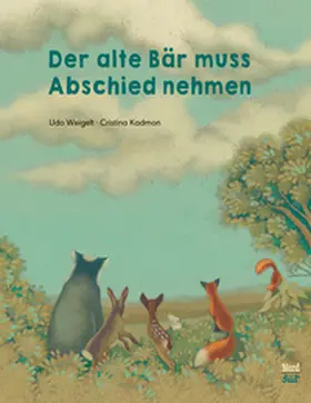 Weigelt |  Der alte Bär muss Abschied nehmen | Buch |  Sack Fachmedien