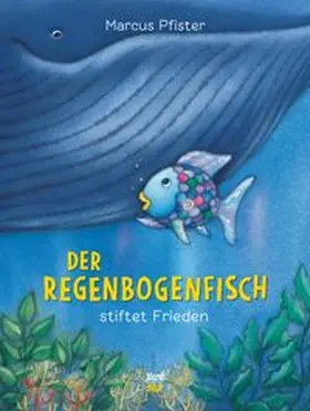 Pfister |  Der Regenbogenfisch stiftet Frieden | Buch |  Sack Fachmedien