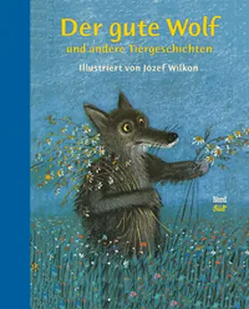  Der gute Wolf und andere Tiergeschichten | Buch |  Sack Fachmedien