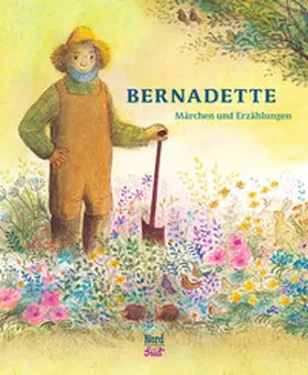 Bernadette / Grimm / Andersen |  Bernadette | Buch |  Sack Fachmedien