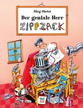 Obrist |  Der geniale Herr Zippzack | Buch |  Sack Fachmedien