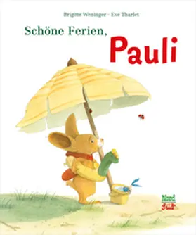 Weninger / Tharlet |  Schöne Ferien, Pauli | Buch |  Sack Fachmedien