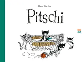 Fischer |  Pitschi Geschenkbuchausgabe | Buch |  Sack Fachmedien