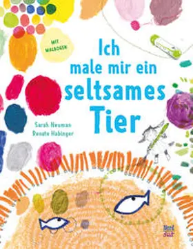 Neuman |  Ich male mir ein seltsames Tier | Buch |  Sack Fachmedien
