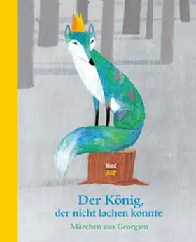  Der König, der nicht lachen konnte | Buch |  Sack Fachmedien