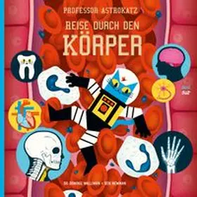 Walliman |  Professor Astrokatz Reise durch den Körper | Buch |  Sack Fachmedien