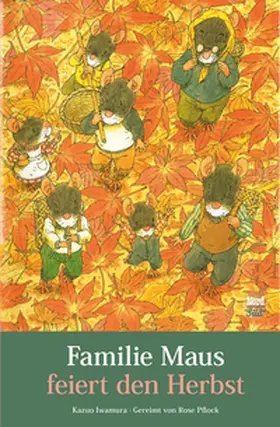 Iwamura / Pflock |  Familie Maus feiert den Herbst | Buch |  Sack Fachmedien