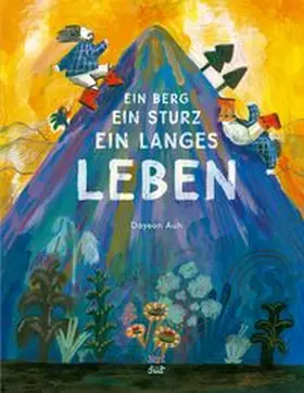 Auh |  Ein Berg, ein Sturz, ein langes Leben | Buch |  Sack Fachmedien