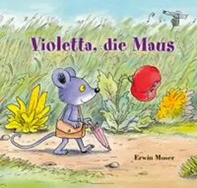 Moser |  Violetta, die Maus | Buch |  Sack Fachmedien