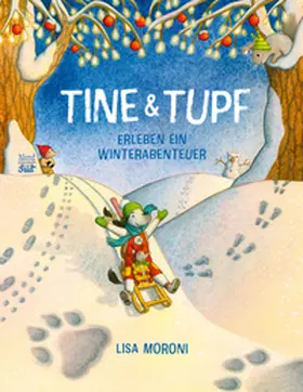 Moroni |  Tine & Tupf erleben ein Winterabenteuer | Buch |  Sack Fachmedien
