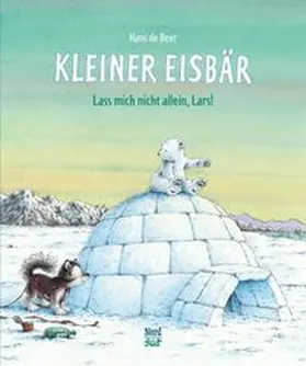 de Beer |  Kleiner Eisbär - Lass mich nicht allein, Lars! | Buch |  Sack Fachmedien