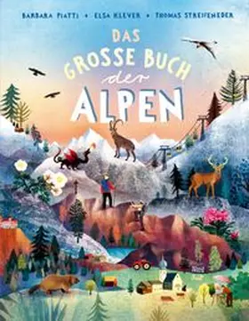 Piatti / Streifeneder |  Das große Buch der Alpen | Buch |  Sack Fachmedien