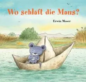 Moser |  Wo schläft die Maus? | Buch |  Sack Fachmedien