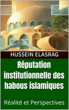 Elasrag |  Réputation institutionnelle des habous islamiques | eBook | Sack Fachmedien