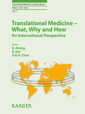 Alving / Dai / Chan |  Translational Medicine - What, Why and How: An International Perspective | eBook | Sack Fachmedien