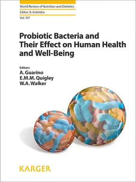 Guarino / Quigley / Walker |  Probiotic Bacteria and Their Effect on Human Health and Well-Being | eBook | Sack Fachmedien