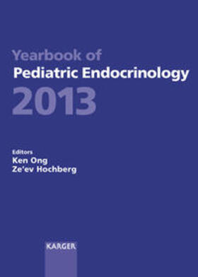 Ong / Hochberg | Yearbook of Pediatric Endocrinology 2013 | Buch | 978-3-318-02506-4 | sack.de