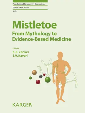 Zänker / Kaveri |  Mistletoe: From Mythology to Evidence-Based Medicine | eBook | Sack Fachmedien