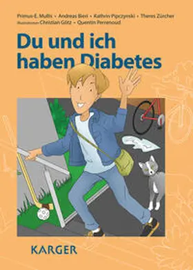 Mullis / Bieri / Pipczynski |  Du und ich haben Diabetes | Buch |  Sack Fachmedien