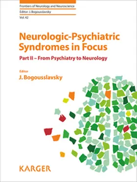 Bogousslavsky |  Neurologic-Psychiatric Syndromes in Focus - Part II | Buch |  Sack Fachmedien