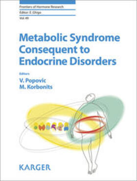 Popovic / Korbonits | Metabolic Syndrome Consequent to Endocrine Disorders | Buch | 978-3-318-06334-9 | sack.de