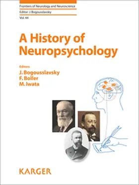 Bogousslavsky / Boller / Iwata |  A History of Neuropsychology | Buch |  Sack Fachmedien