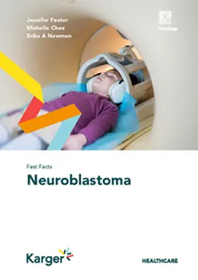 Foster / Choe / Newman |  Fast Facts: Neuroblastoma | Buch |  Sack Fachmedien