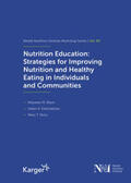 Black / Delichatsios / Story |  Nutrition Education: Strategies for Improving Nutrition and Healthy Eating in Individuals and Communities | Buch |  Sack Fachmedien
