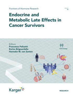 Felicetti / Brignardello / van Santen | Endocrine and Metabolic Late Effects in Cancer Survivors | Buch | 978-3-318-06790-3 | sack.de