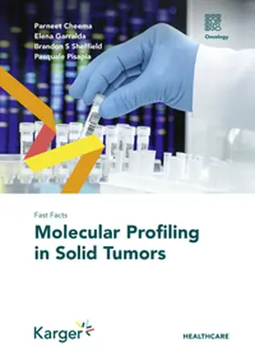 Cheema / Garralda / Sheffield |  Fast Facts: Molecular Profiling in Solid Tumors | Buch |  Sack Fachmedien