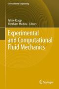 Medina / Klapp |  Experimental and Computational Fluid Mechanics | Buch |  Sack Fachmedien