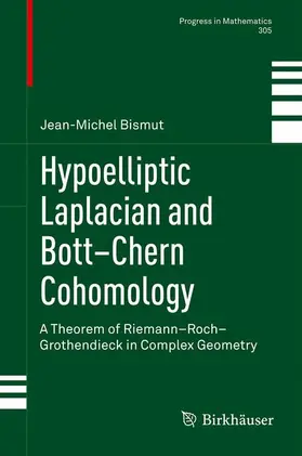 Bismut |  Hypoelliptic Laplacian and Bott-Chern Cohomology | Buch |  Sack Fachmedien