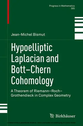 Bismut |  Hypoelliptic Laplacian and Bott–Chern Cohomology | eBook | Sack Fachmedien