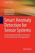 Liotta / Bosman / Iacca |  Smart Anomaly Detection for Sensor Systems | Buch |  Sack Fachmedien