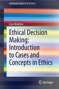 Newton |  Ethical Decision Making: Introduction to Cases and Concepts in Ethics | Buch |  Sack Fachmedien