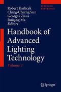 Karlicek / Sun / Zissis |  Handbook of Advanced Lighting Technology. 2 Volumes | Buch |  Sack Fachmedien