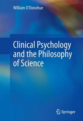 O'Donohue |  Clinical Psychology and the Philosophy of Science | Buch |  Sack Fachmedien