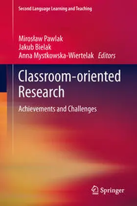Pawlak / Mystkowska-Wiertelak / Bielak |  Classroom-oriented Research | Buch |  Sack Fachmedien